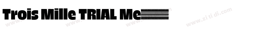 Trois Mille TRIAL Me字体转换